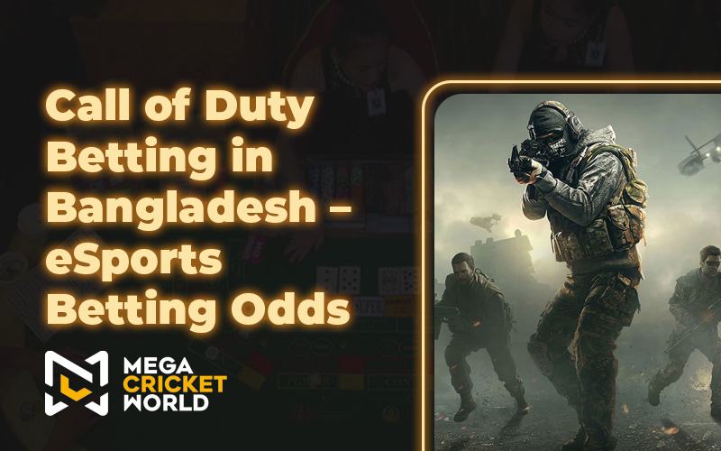 Call of Duty Betting in Bangladesh – eSports Betting Odds