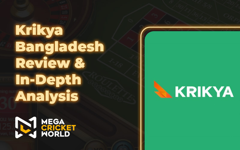 Krikya Bangladesh Review & In-Depth Analysis