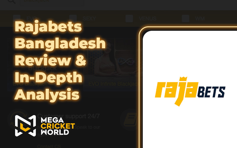 Rajabets Bangladesh Review & In-Depth Analysis