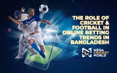 The Role of Cricket & Football in Online Betting Trends in Bangladesh