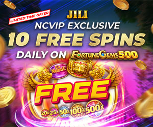 Exclusive NCVIP x JILI New Game Fortune Gems 500 - 10 Free Spins