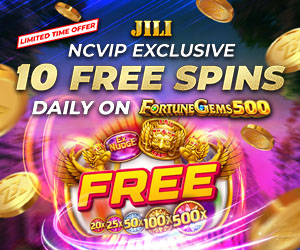 Exclusive NCVIP x JILI New Game Fortune Gems 500 - 10 Free Spins